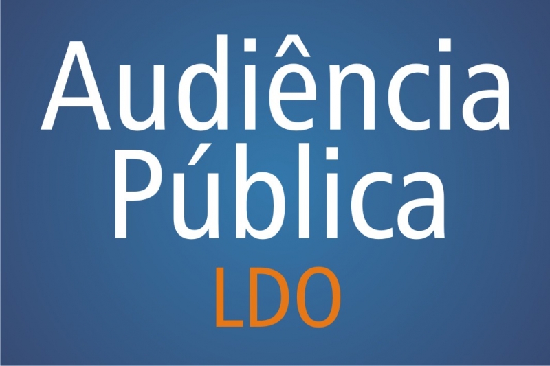 AUDIÊNCIA PÚBLICA PARA A LDO